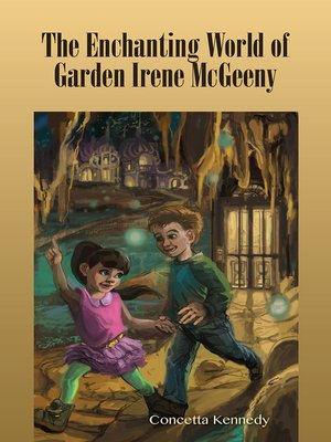 cover image of The Enchanting World of Garden Irene McGeeny
